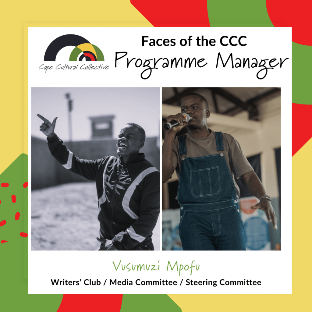Photo collage of Vusumuzi Mpofu, Cape Town spoken word artist, youth advocate, and Cape Cultural Collective Writers’ Club Programme Manager.